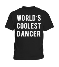 WORLD'S COOLEST DANCER