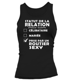 STATUT DE LA RELATION PRISE PAR UN ROUTIER SEXY T-SHIRT