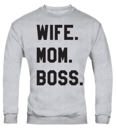 Wife. | Mom. | Boss.