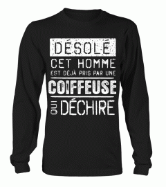 Désolé cet homme est déjà pris par une coiffeuse qui déchire | Cadeau T-Collector®