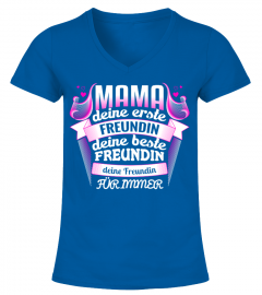 Mama deine beste Freundin  T-Shirt