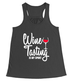 Wine Tasting Is My Sport Shirt