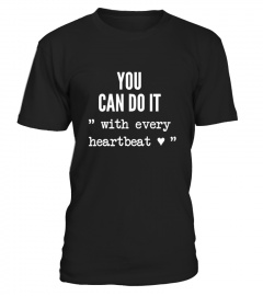 You can do it - Shirt