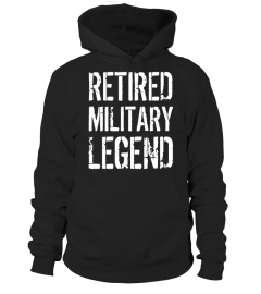 Retired Military Legend T-shirt Veteran Retirement Gift Idea