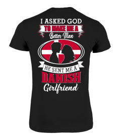 God sent me a danish girlfriend Shirt