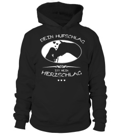 Dein Hufschlag ist mein Herzschlag Shirt