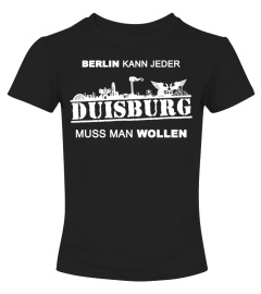 Duisburg muss man wollen