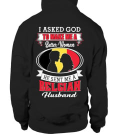 God sent me a Belgian Husband Shirt