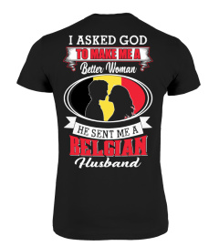 God sent me a Belgian Husband Shirt