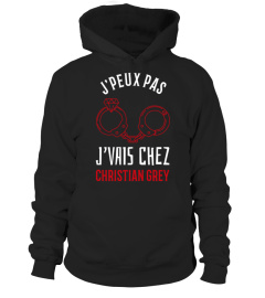 J'peux pas j'vais chez Christian Grey >>>>> (grandes tailles jusqu'au 5XL choisir le t-shirt UNISEXE)