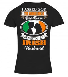 God sent me an Irish Husband Shirt