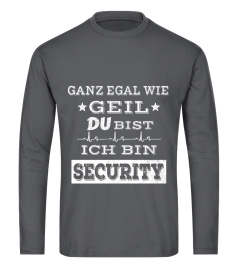 EGAL WIE GEIL...  SECURITY