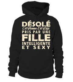 DESOLE CET HOMME EST DEJA PRIS PAR UNE FILLE INTELLIGENTE ET SEXY T-SHIRT