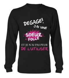 Dégage, j'ai une soeur folle