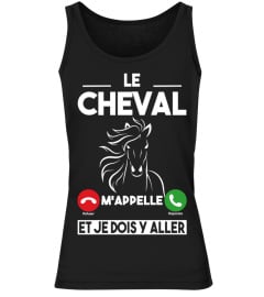 LE CHEVAL M'APPELLE...