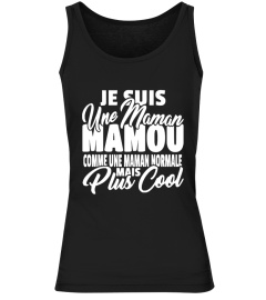 Maman mamou mais plus cool