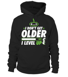 I Don't Get Older I Level Up Funny Tee