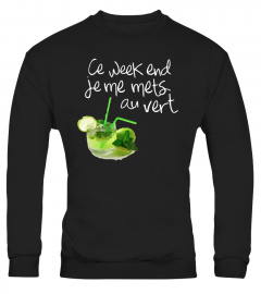 T-Shirt Mojito Alcool Humour Femme - Ce Week-End Je me Mets au Vert