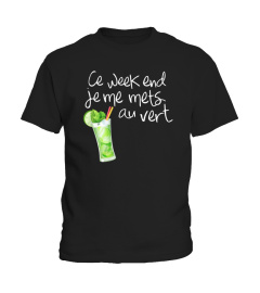 T-Shirt Mojito Alcool Humour Femme - Ce Week-End Je me Mets au Vert