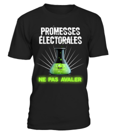 t shirt drole humour homme femme politique - Promesses Électorales ne Pas avaler danger !