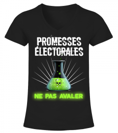 t shirt drole humour homme femme politique - Promesses Électorales ne Pas avaler danger !