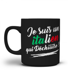 Tasse Mug JE SUIS UN ITALIEN QUI DECHIRE | Cadeau T-Collector®
