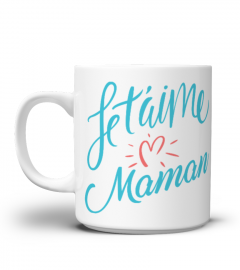 Tasse Mug Je t'aime Maman | Cadeau T-Collector®