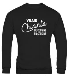 T-Shirt Humour Vraie chiante de cousine en cousine