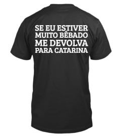 customizáveis - Se eu estiver muito bêbado, me devolva para XXXX 