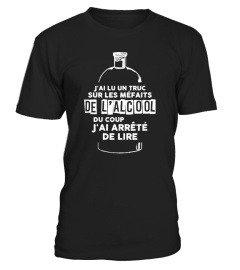 T Shirt Homme Humour Alcool - J'ai lu un truc sur les méfaits de la boisson du coup j'ai arrêté de lire !