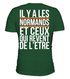 Il y a les Normands et ceux qui rêvent de l'être | Cadeau T-Collector®