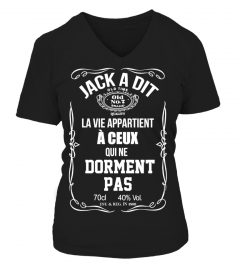 JACK A DIT LA VIE APPARTIENT À CEUX...