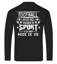 Football n'est pas seulement un sport c'est mon mode de vie