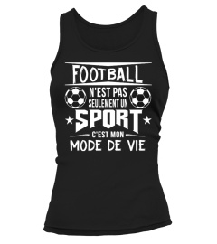 Football n'est pas seulement un sport c'est mon mode de vie