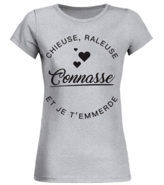 T-shirt - Connasse -  Chieuse et Raleuse