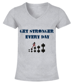 get stronger every day