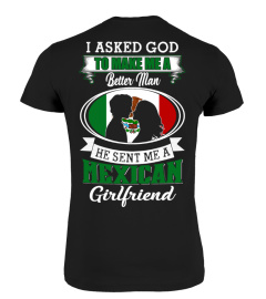 God sent me a mexican girlfriend Shirt