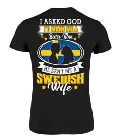 God sent me a Swedish  Wife Shirt