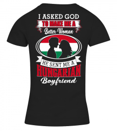 God sent me a hungarian boyfriend Shirt