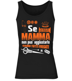 SE MAMMA NON POU AGGIUSTARLO SIAMO TUTTI GREGATI T-SHIRT