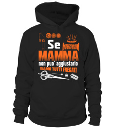 SE MAMMA NON POU AGGIUSTARLO SIAMO TUTTI GREGATI T-SHIRT