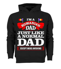 Romanian Dad Just Like A Normal Dad Tee