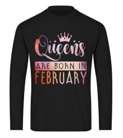 QUEENS ARE BORN IN FEBRUARY T-SHIRT