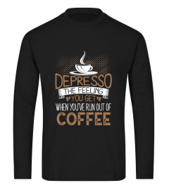 Coffee - Depresso feeling