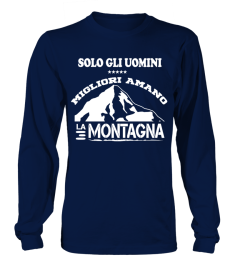 Gli Uomini Migliori Amano la Montagna