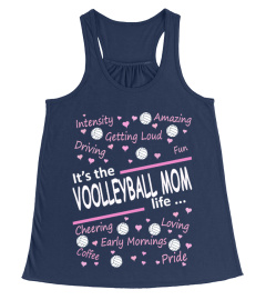 IT'S THE VOLLEYBALL MOM LIFE ...