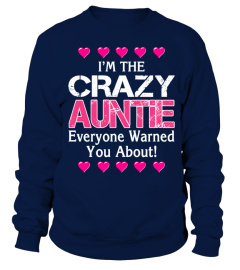 I'm the crazy Auntie (1 DAY LEFT )