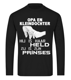 OPA EN KLEINDOCHTER HIJ IS HAAR HELD ZIJ IS ZIJN PRINSES T-SHIRT