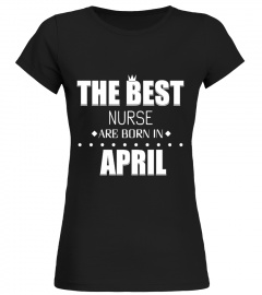 The best Nurse are bon in april