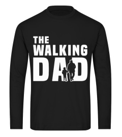 THE WALKIND DAD - LE PAPA MARCHE - PAPA T SHIRT